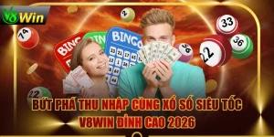 Bứt Phá Thu Nhập Cùng Xổ Số Siêu Tốc V8WIN Đỉnh Cao 2026